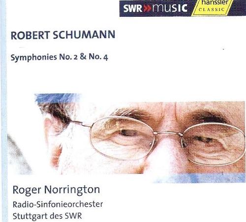 Schumann Roger Norrington/Schumann Symphonies No 2 & 4